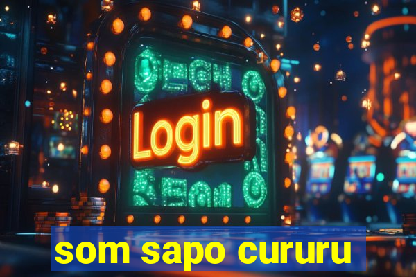 som sapo cururu